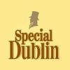Special Dublin
